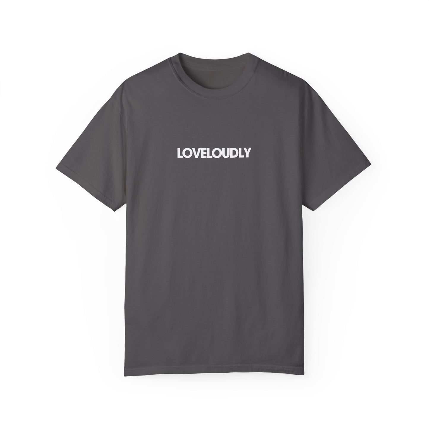 love loudly tee