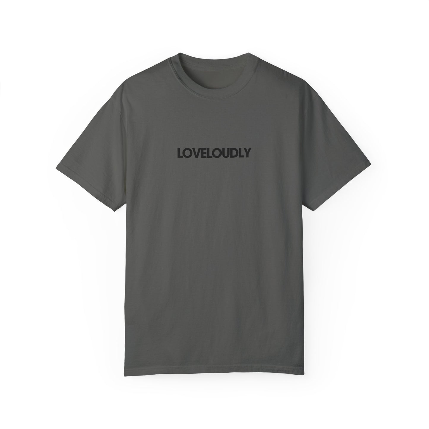 love loudly tee