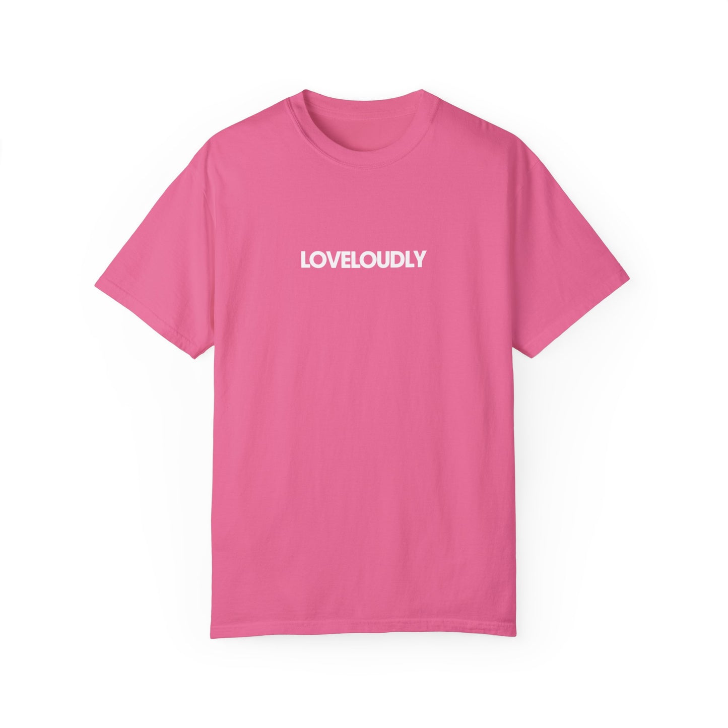 love loudly tee